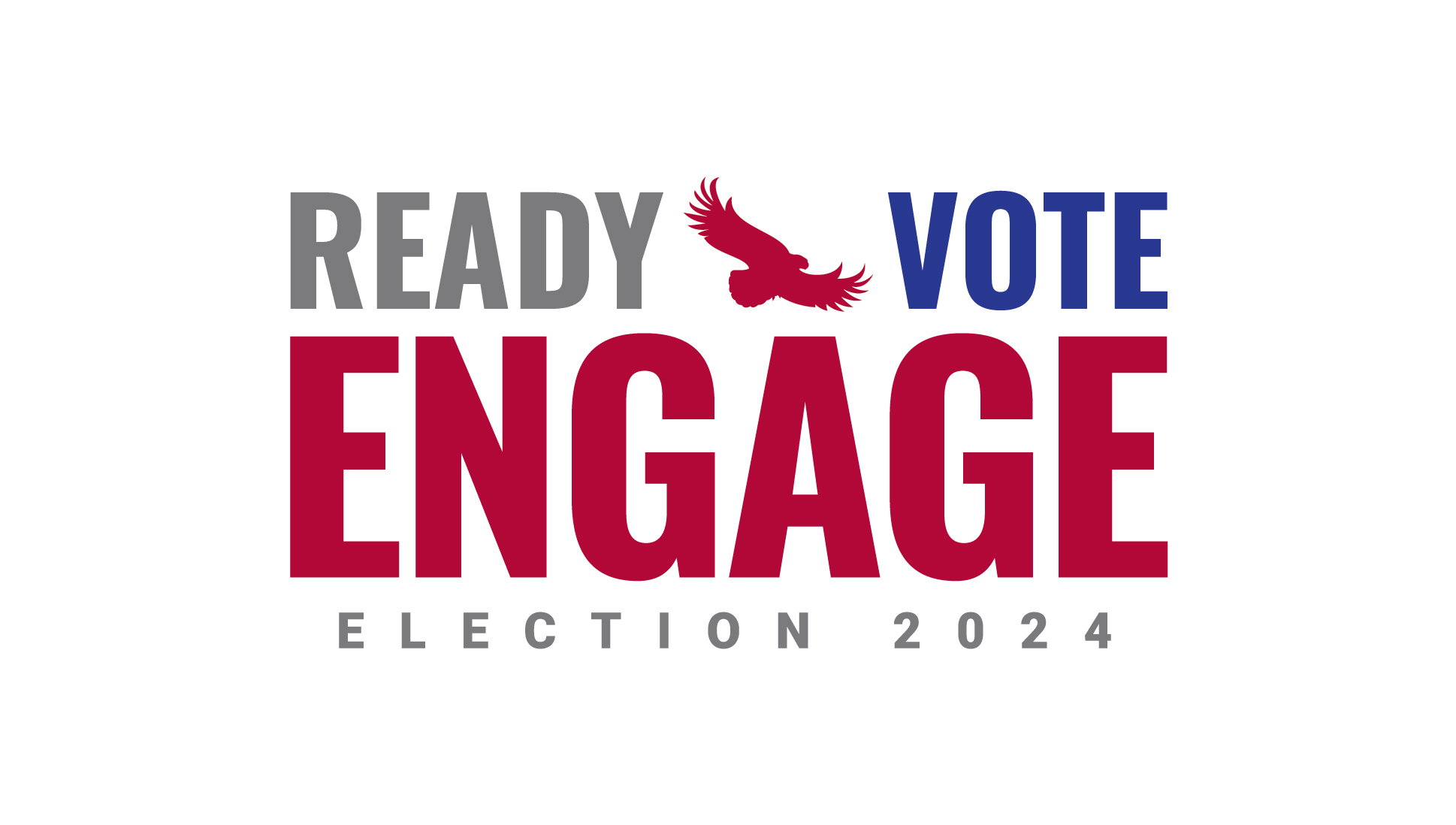 Ready. Vote. Engage